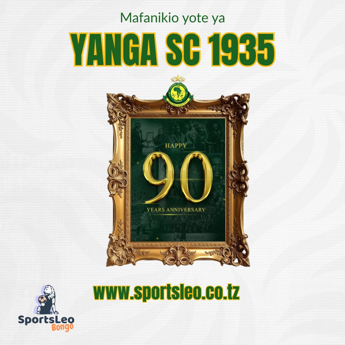 Mafanikio ya Yanga Sc kwa Miaka 90 – sportsleo.co.tz Mafanikio ya Yanga Sc kwa Miaka 90 - sportsleo.co.tz